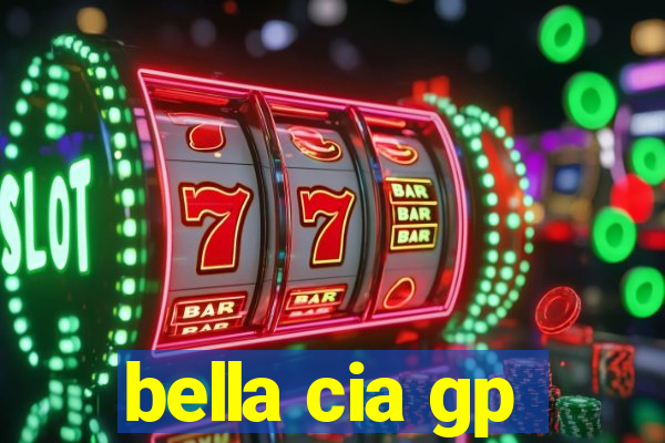 bella cia gp